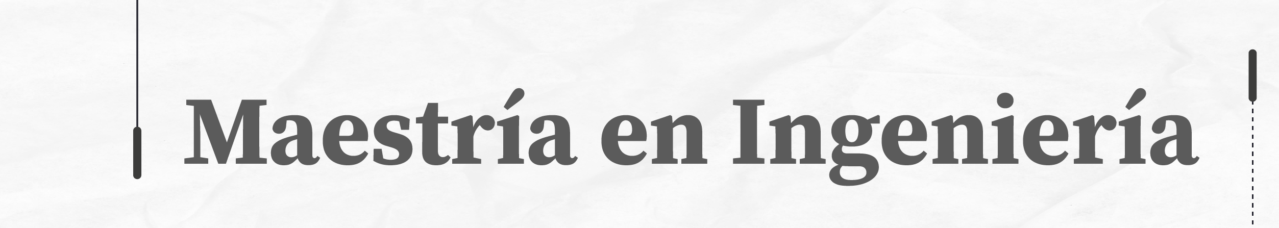 Maestría Ingeniería